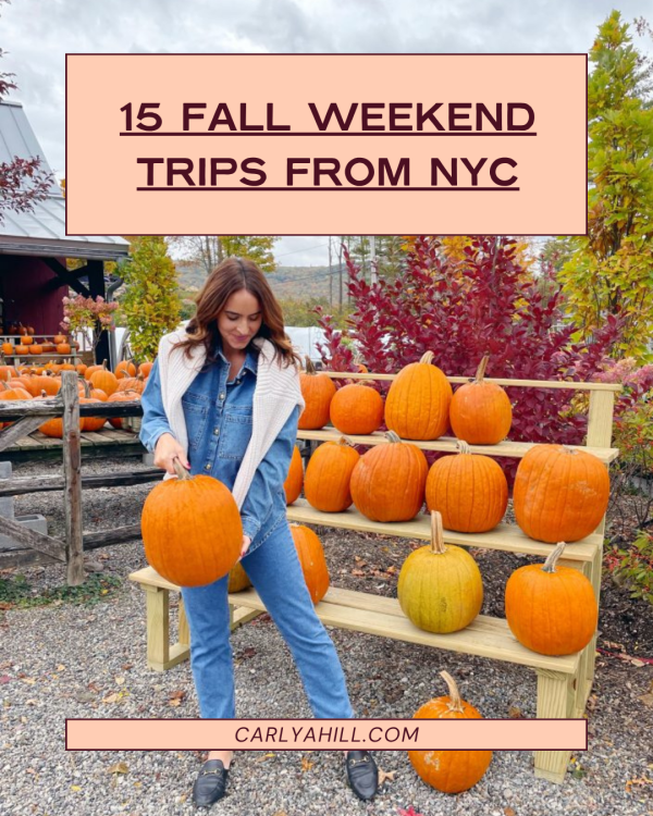 15 Fall Weekend Trips from NYC | Carly A. Hill